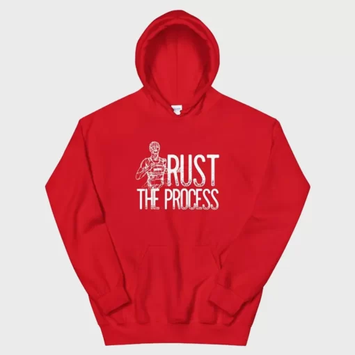 Trust The Process Red Hoodie For Sale
